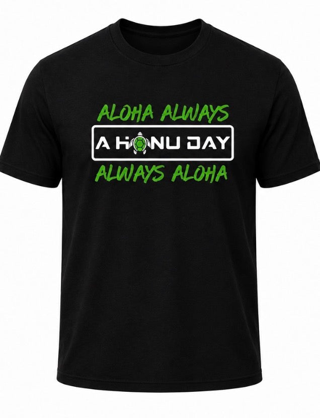 Aloha Always Unisex Crew Neck T-Shirt