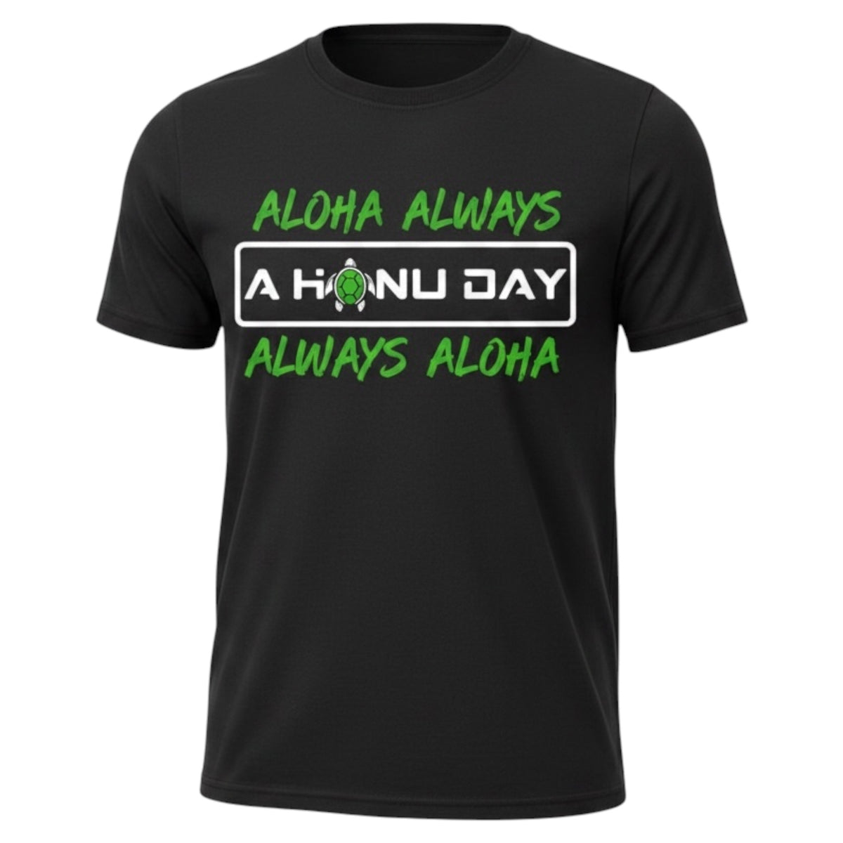 Aloha Always Unisex Crew Neck T-Shirt