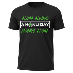 Aloha Always Unisex Crew Neck T-Shirt